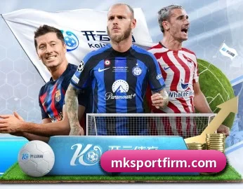 MK体育的故事 - 体育资讯内容服务 - MKsports